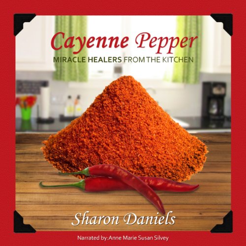 Cayenne Pepper Cures