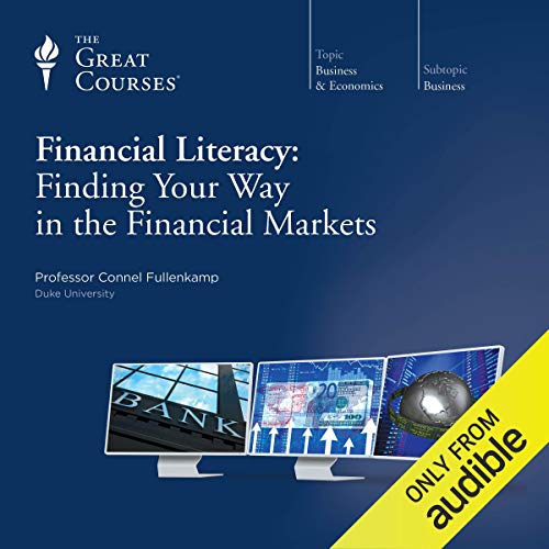 Financial Literacy: Finding Your Way in the Financial Markets