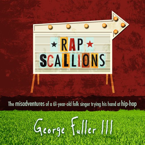 Rapscallions by George Fuller III