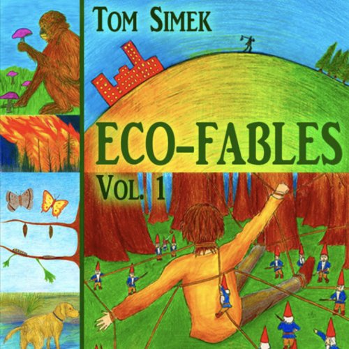 Eco-Fables: Green Stories for Children and Adults, Volume 1