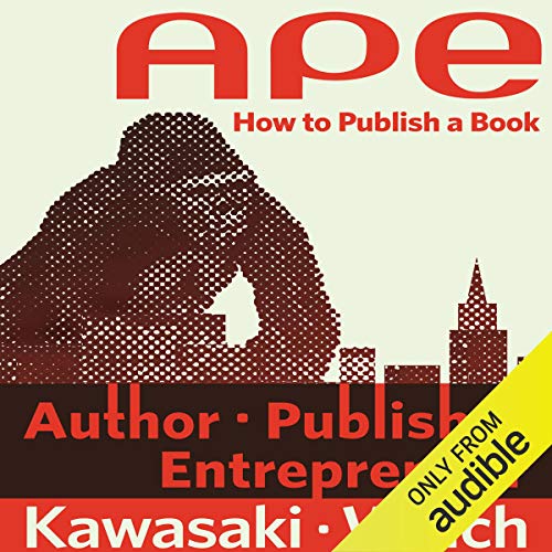APE: Author, Publisher, Entrepreneur - How to Publish a Book