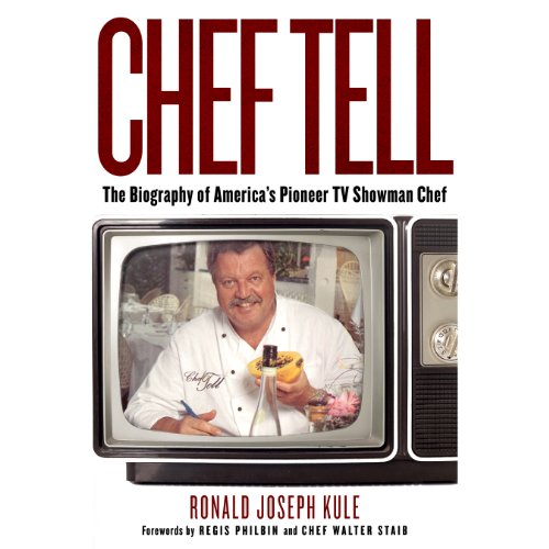 Chef Tell by Ronald Joseph Kule