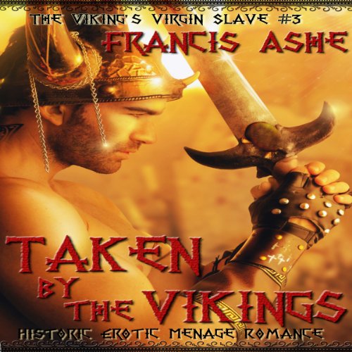 Taken by the Vikings by Francis Ashe