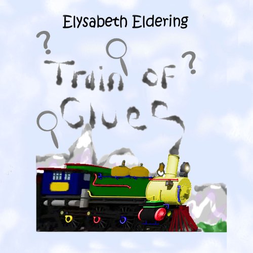 Train of Clues by Elysabeth Eldering
