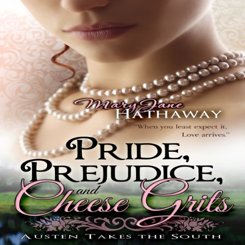 Pride, Prejudice, and Cheese Grits