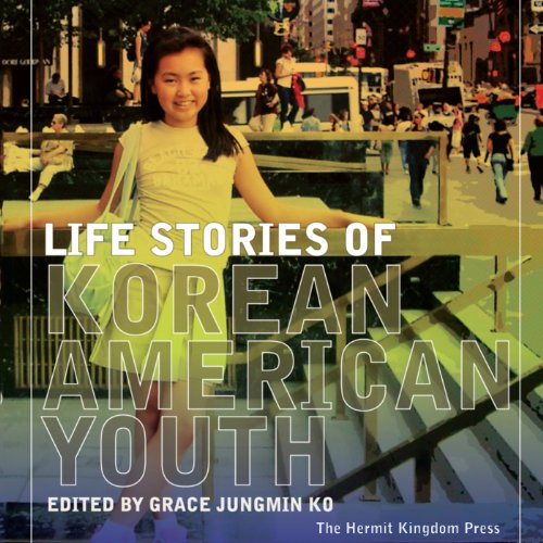 Life Stories of Korean American Youth