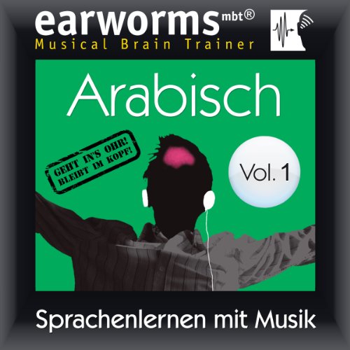 Arabisch (vol.1): Lernen mit Musik [Arabic (vol.1): Learning with Music] by earworms learning