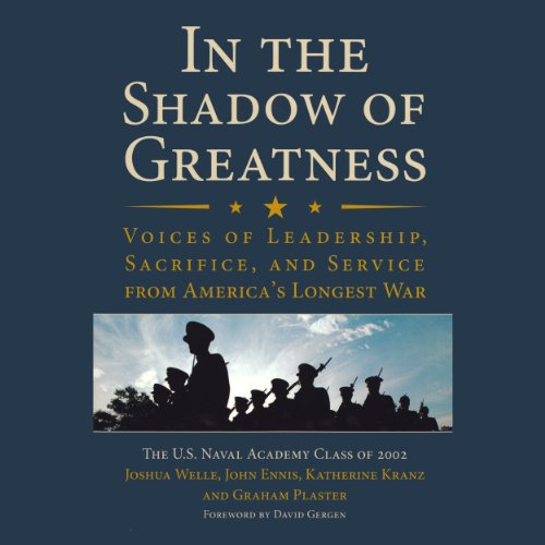 In the Shadow of Greatness by David Gergen - foreword