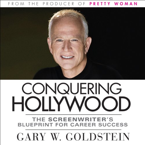 Conquering Hollywood by Gary W. Goldstein