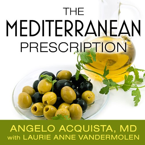 The Mediterranean Prescription by Angelo Acquista