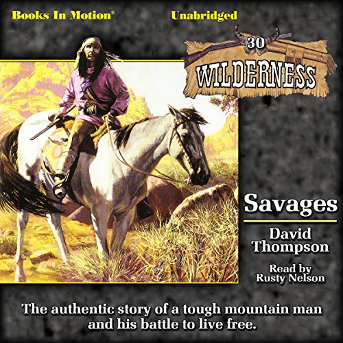 Savages by David Thompson