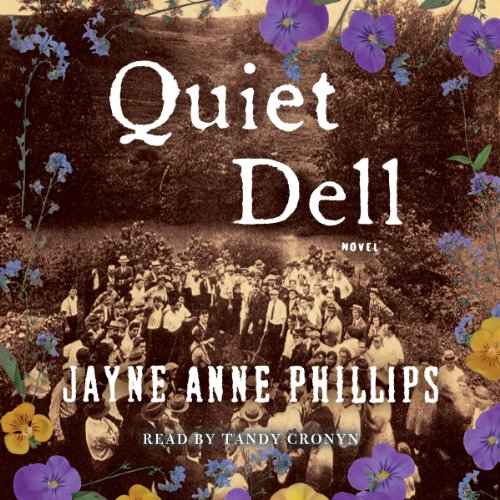 Quiet Dell by Jayne Anne Phillips