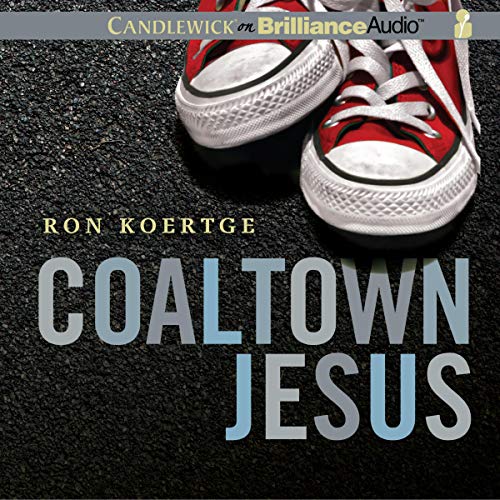 Coaltown Jesus by Ron Koertge