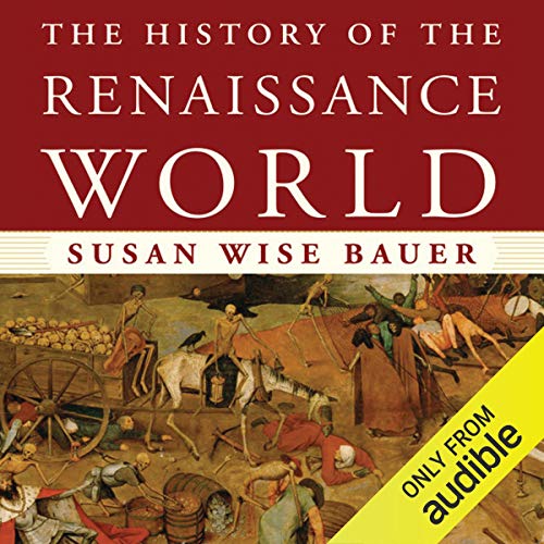 The History of the Renaissance World