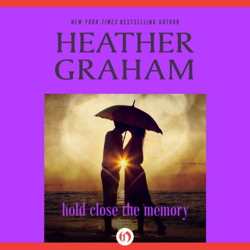 Hold Close the Memory by Heather Graham