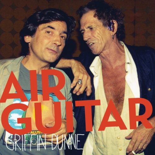 Air Guitar by Griffin Dunne