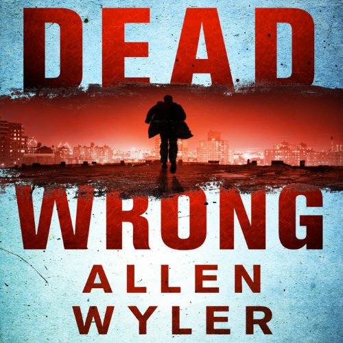 Dead Wrong by Allen Wyler