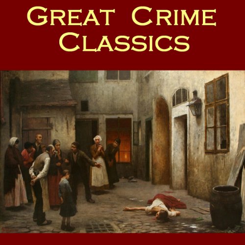 Great Crime Classics by Edgar Allan Poe