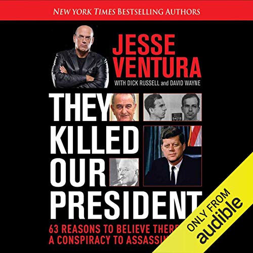 They Killed Our President by Jesse Ventura