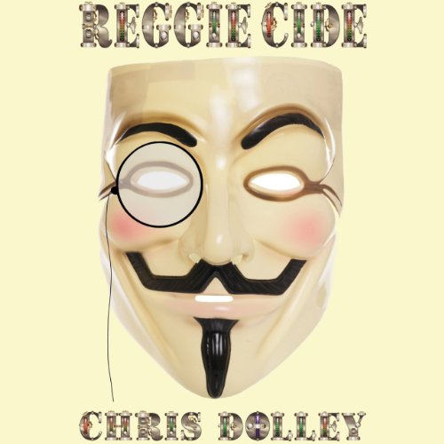 Reggiecide by Chris Dolley