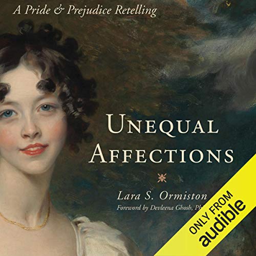 Unequal Affections by Lara S. Ormiston