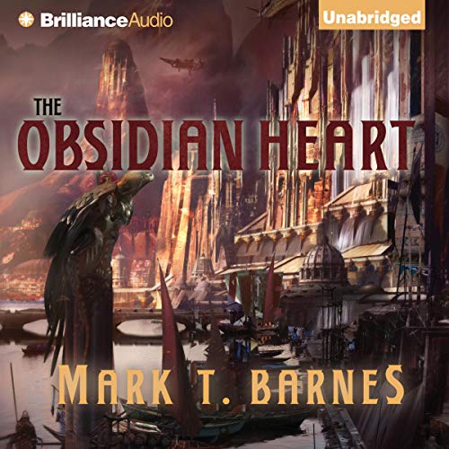 The Obsidian Heart by Mark T. Barnes