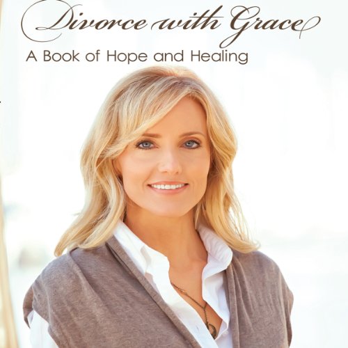 Divorce with Grace by Lori Anderson