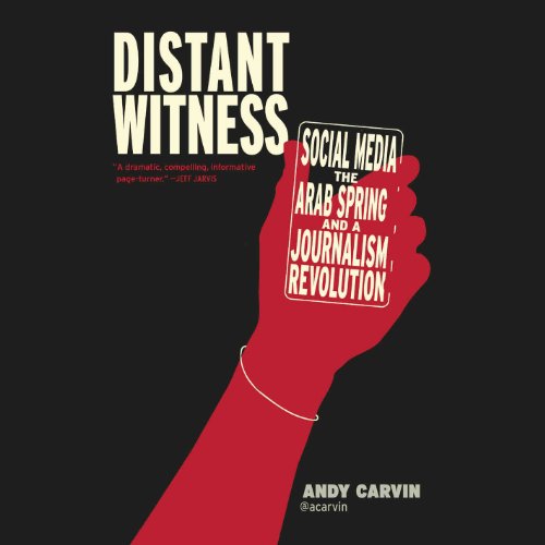 Distant Witness by Andy Carvin