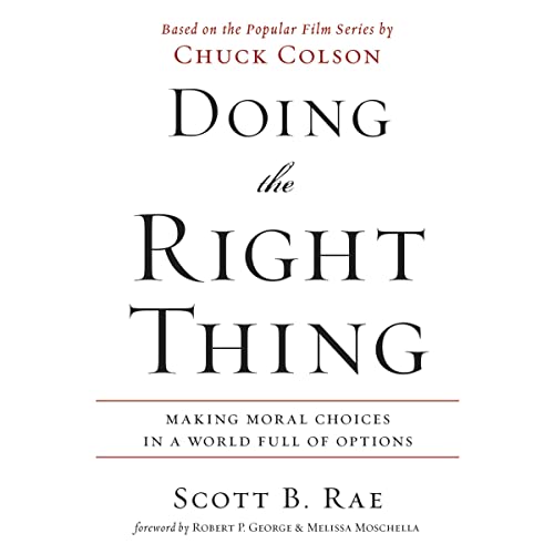 Doing the Right Thing by Scott Rae