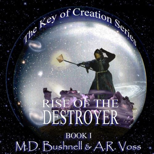 Rise of the Destroyer by A.R. Voss