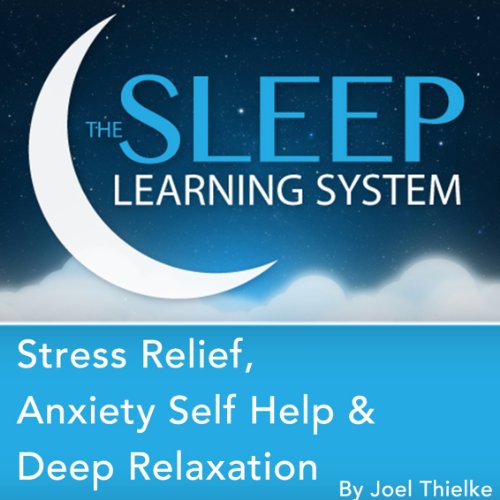 Stress Relief, Anxiety Self Help, and Deep Relaxation Guided Meditation and Affirmations