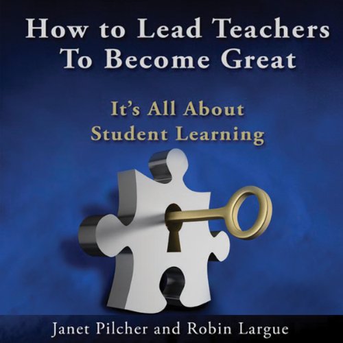 How to Lead Teachers to Become Great