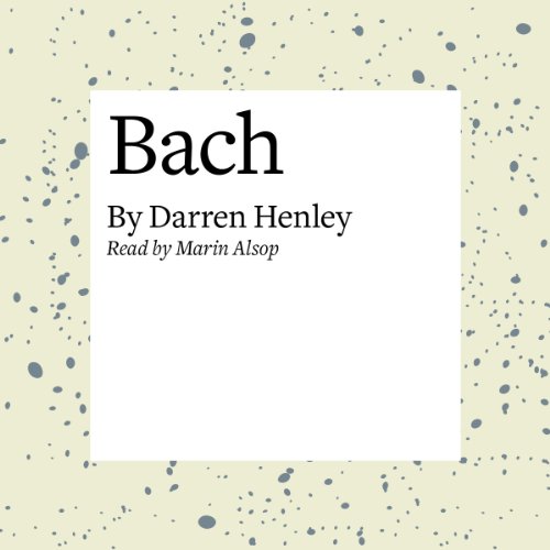 Bach by Darren Henley