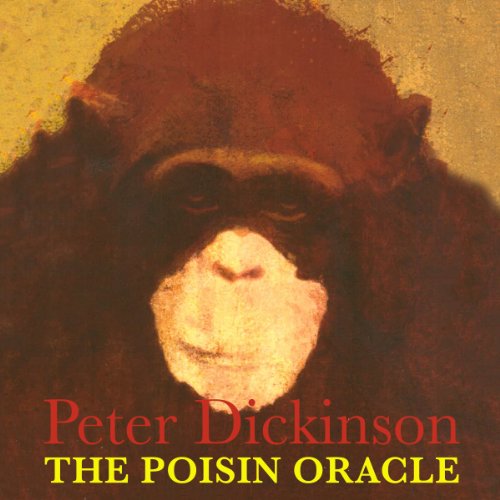 The Poison Oracle by Peter Dickinson