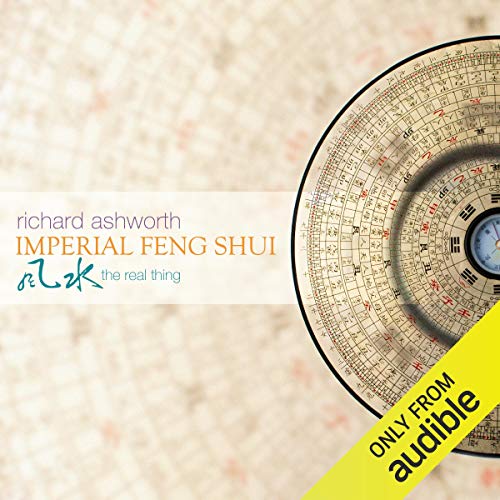 Imperial Feng Shui by Richard Ashworth
