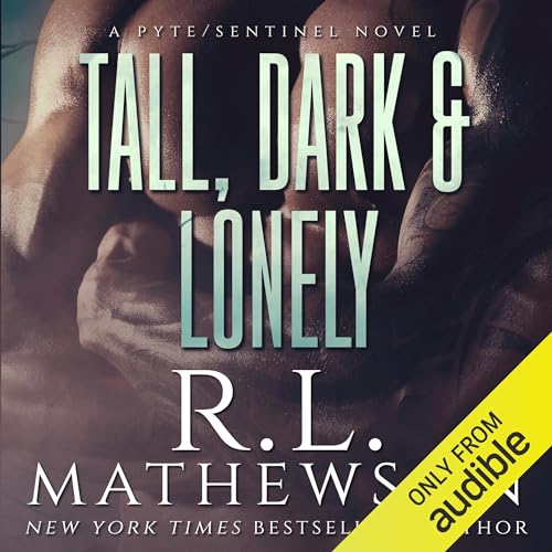 Tall, Dark & Lonely