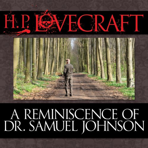 A Reminiscence Dr. Samuel Johnson by H.P. Lovecraft