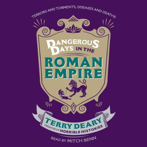 Dangerous Days in the Roman Empire