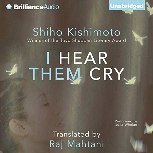 I Hear Them Cry by Shiho Kishimoto
