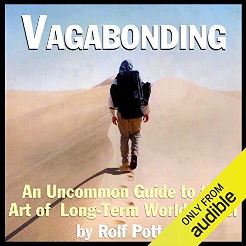 Vagabonding by Rolf Potts