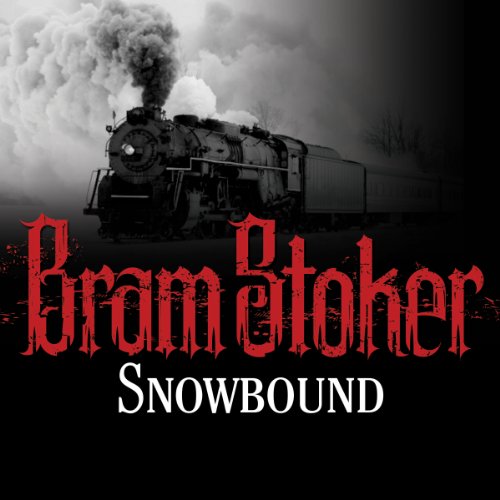 Snowbound by Bram Stoker