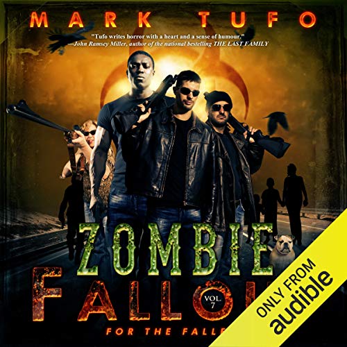 Zombie Fallout 7: For The Fallen by Mark Tufo