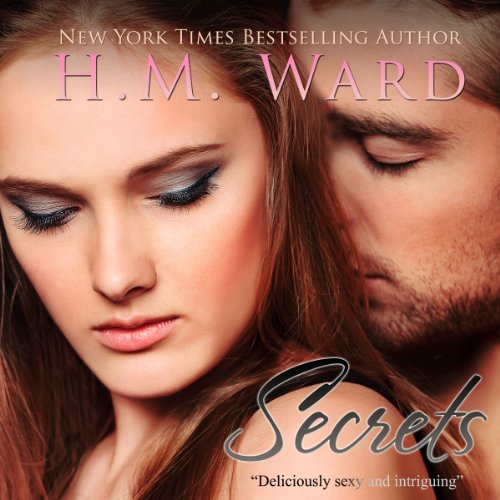 Secrets by H. M. Ward
