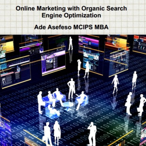 Online Marketing With Organic Search Engine Optimization