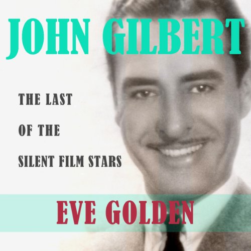 John Gilbert by Eve Golden