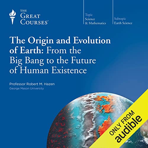 The Origin and Evolution of Earth