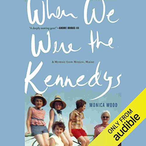 When We Were the Kennedys