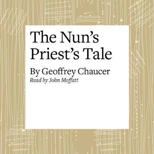 The Canterbury Tales: The Nun's Priest's Tale (Modern Verse Translation)