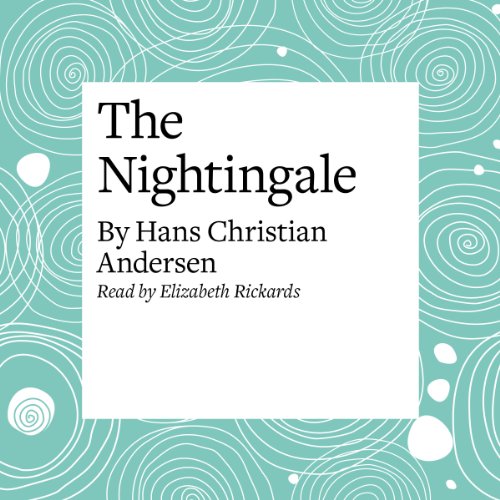 The Nightingale by Hans Christian Andersen