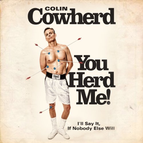 You Herd Me! by Colin Cowherd